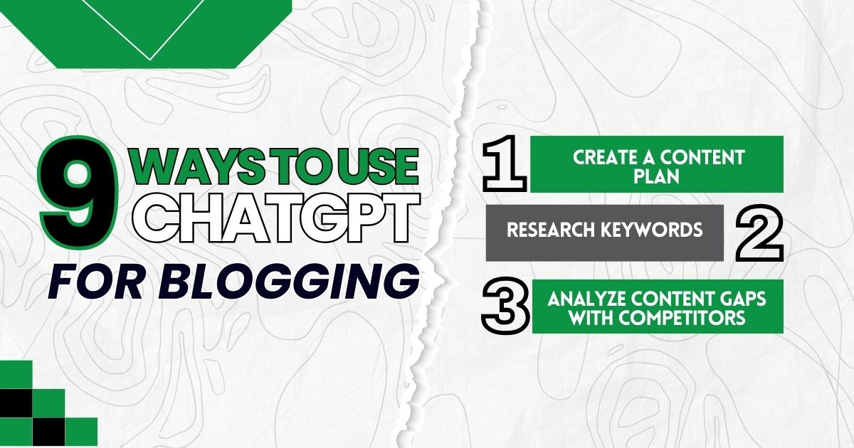 Graphic titled '9 Ways to Use ChatGPT for Blogging' with tips like planning and research.