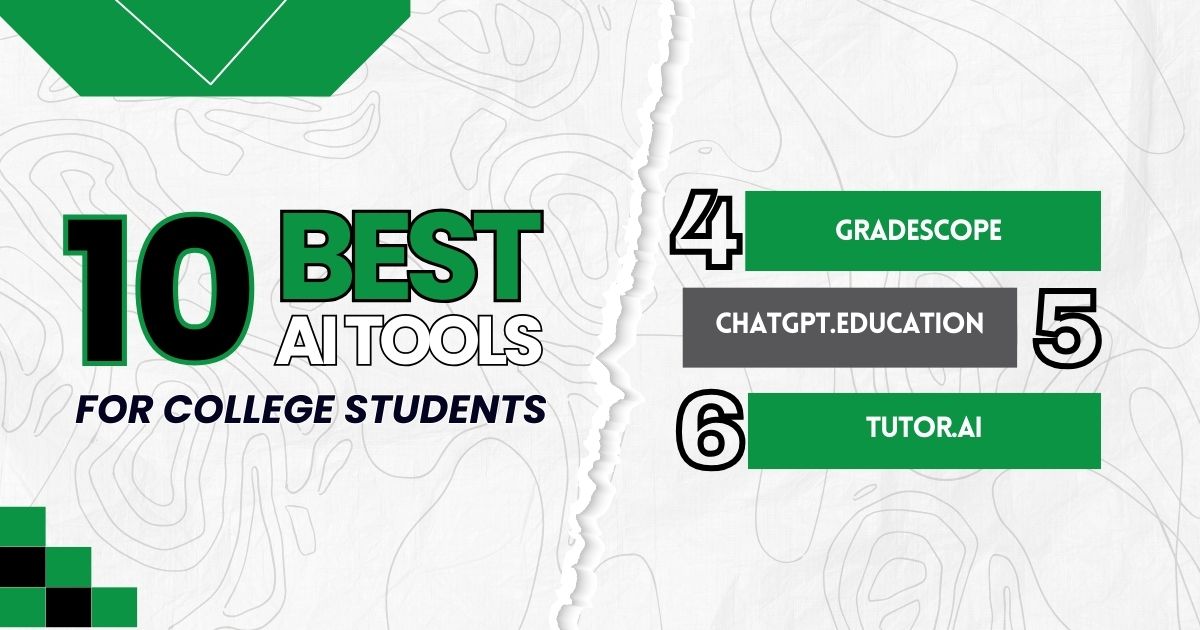 Top 10 AI tools for college students, featuring Gradescope, ChatGPT.Education, and Tutor.ai.